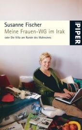 Meine Frauen-WG im Irak - Susanne Fischer
