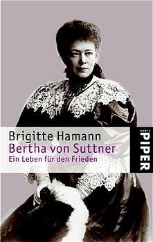 Bertha von Suttner - Brigitte Hamann