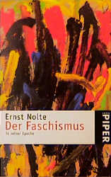 Der Faschismus in seiner Epoche - Ernst Nolte