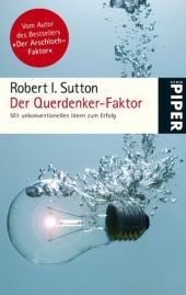 Der Querdenker-Faktor - Robert I Sutton
