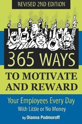 365 Ways to Motivate & Reward Your Employees Every Day