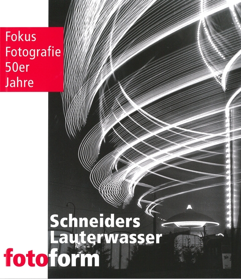 Schneiders - Lauterwasser - fotoform - Dorothea Cremer-Schacht, Heike Frommer