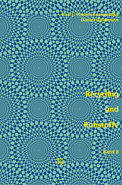 Recycling und Rohstoffe, Band 8 - 