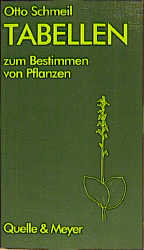 Tabellen zum Bestimmen von Pflanzen - Otto Schmeil