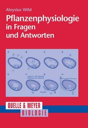 Pflanzenphysiologie in Fragen und Antworten
