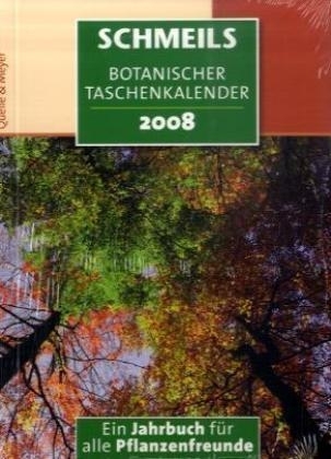 Schmeils Botanischer Taschenkalender 2008