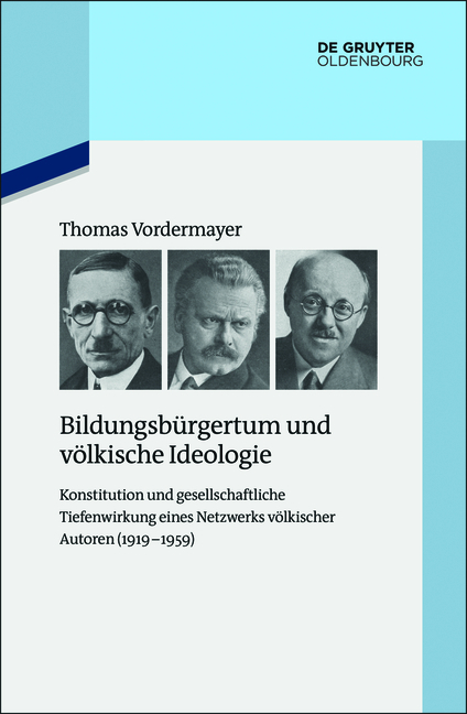 Bildungsb&uuml;rgertum und v&ouml;lkische Ideologie - Thomas Vordermayer