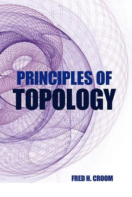 Principles of Topology - Fred H. Croom