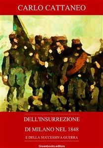 Dell'insurrezione di Milano nel 1848 e della successiva guerra
