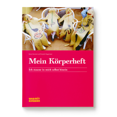 Mein K&ouml;rperheft - Nancy Hoenisch, Elisabeth Niggemeyer