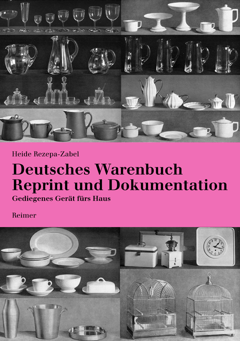 Deutsches Warenbuch &ndash; Reprint und Dokumentation - Heide Rezepa-Zabel