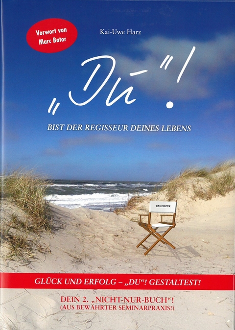 "DU"! - bist der Regisseur Deines Lebens - Kai-Uwe Harz