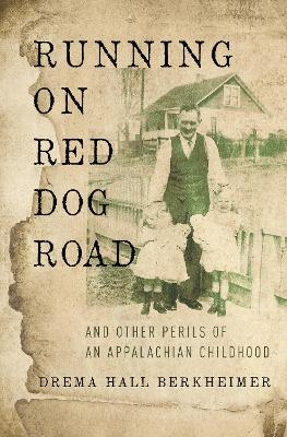Running on Red Dog Road - Drema Hall Berkheimer