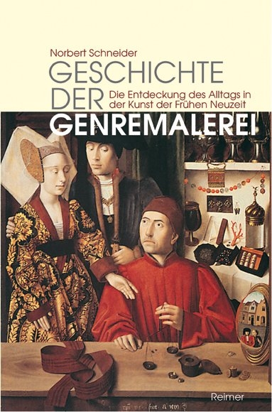 Geschichte der Genremalerei - Norbert Schneider