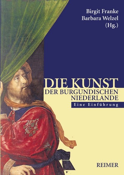 Die Kunst der burgundischen Niederlande - 