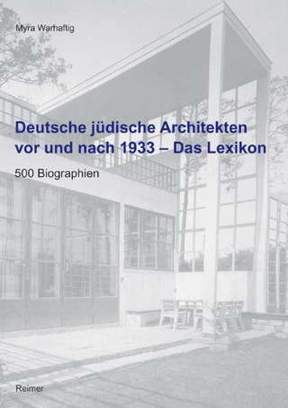 Deutsche jüdische Architekten vor und nach 1933 – Das Lexikon