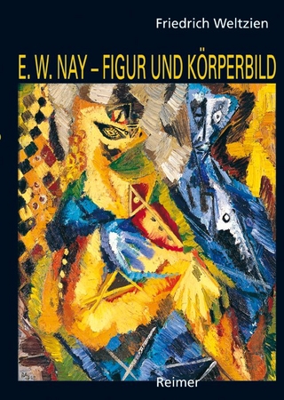 Ernst Wilhelm Nay - Figur und Körperbild