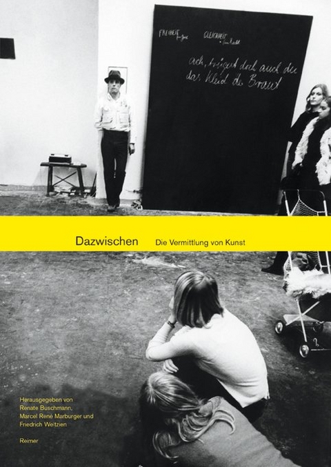 Dazwischen &ndash; Die Vermittlung von Kunst - 