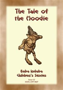 THE TALE OF THE HOODIE  - A Scottish Folk Tale - Anon E. Mouse