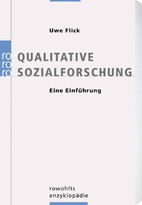 Qualitative Sozialforschung - Uwe Flick
