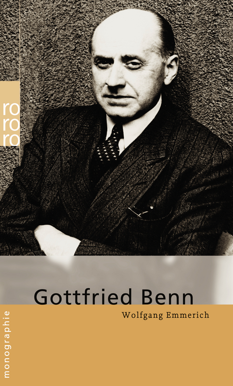 Gottfried Benn - Wolfgang Emmerich