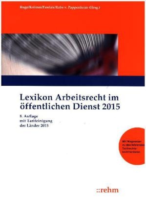 TVöD Kommentar inkl. Lexikon Arbeitsrecht ö.D. / Lexikon Arbeitsrecht im öffentlichen Dienst 2015