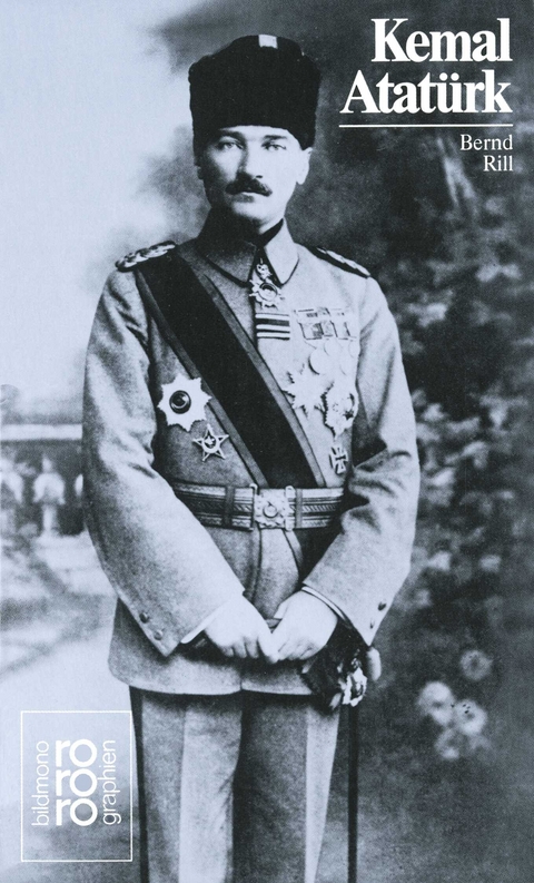 Kemal Atat&uuml;rk - Bernd Rill