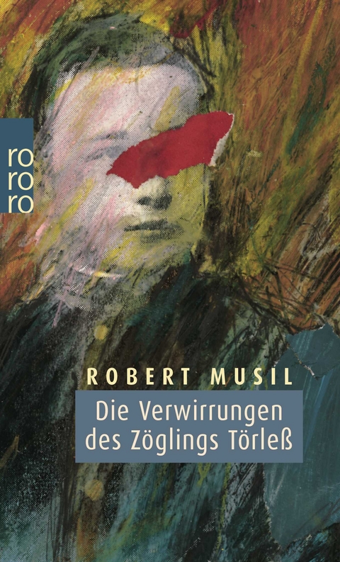 Die Verwirrungen des Z&ouml;glings T&ouml;rle&szlig; - Robert Musil