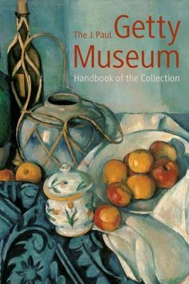 J. Paul Getty Museum: Handbook of the Collection - . Getty Museum