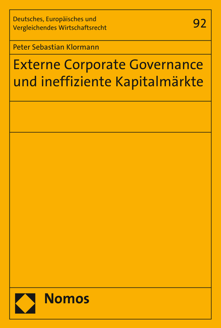 Externe Corporate Governance und ineffiziente Kapitalm&auml;rkte - Peter Sebastian Klormann
