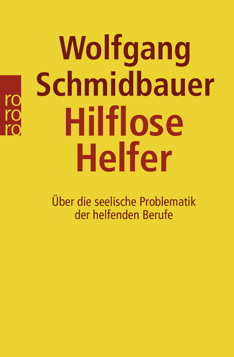 Hilflose Helfer - Wolfgang Schmidbauer