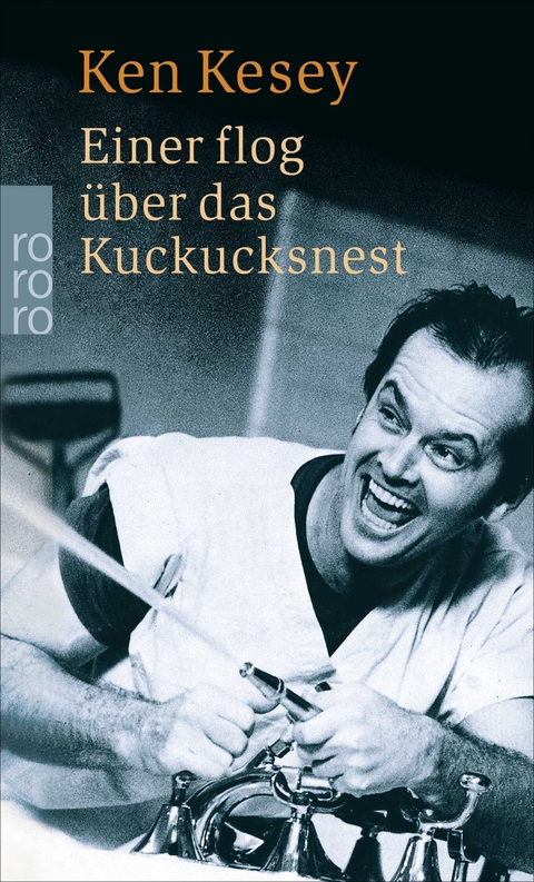 Einer flog &uuml;ber das Kuckucksnest - Ken Kesey