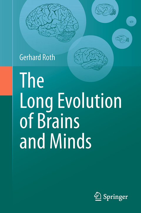 The Long Evolution of Brains and Minds - Gerhard Roth