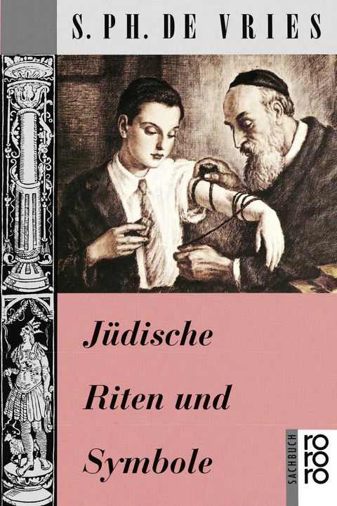 J&uuml;dische Riten und Symbole - S. Ph. de Vries