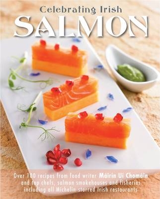 Celebrating Irish Salmon - Mairin Uichomain