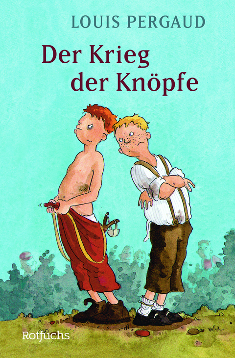 Der Krieg der Kn&ouml;pfe - Louis Pergaud