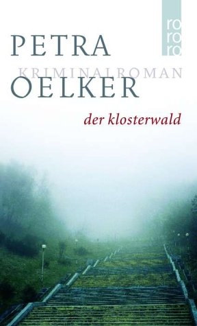 Der Klosterwald - Petra Oelker