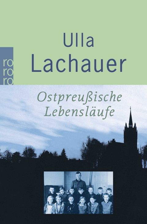Ostpreu&szlig;ische Lebensl&auml;ufe - Ulla Lachauer
