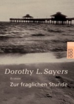 Zur fraglichen Stunde - Dorothy L Sayers
