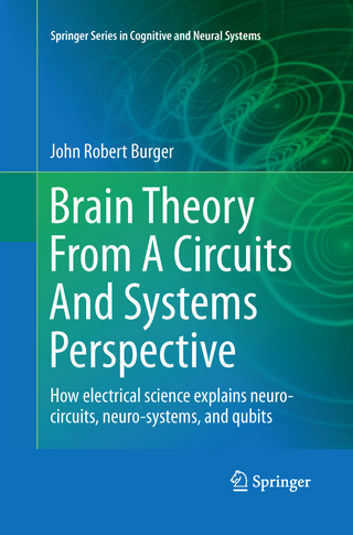 Brain Theory From A Circuits And Systems Perspective