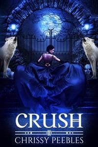 Crush -  Chrissy Peebles