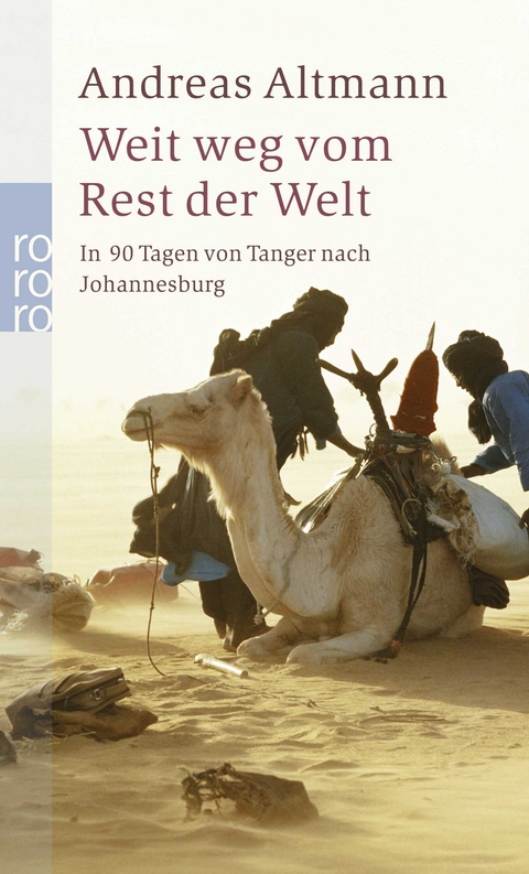 Weit weg vom Rest der Welt - Andreas Altmann