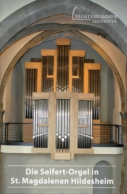 Die Seifert-Orgel in St. Magdalenen Hildesheim