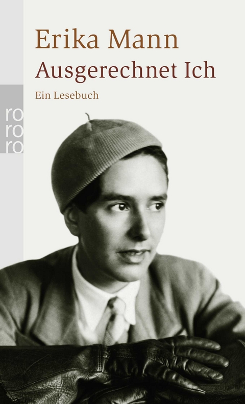 Ausgerechnet Ich - Erika Mann
