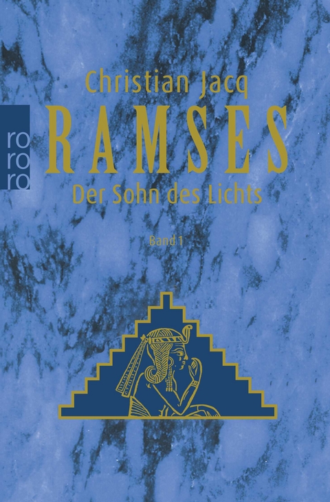 Ramses: Der Sohn des Lichts - Christian Jacq