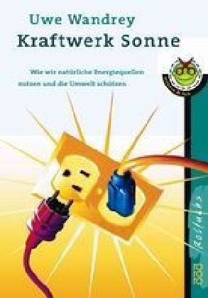 Kraftwerk Sonne - Uwe Wandrey