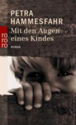 Mit den Augen eines Kindes - Petra Hammesfahr