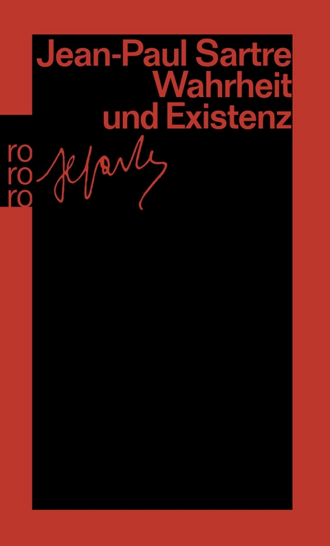 Wahrheit und Existenz - Jean-Paul Sartre