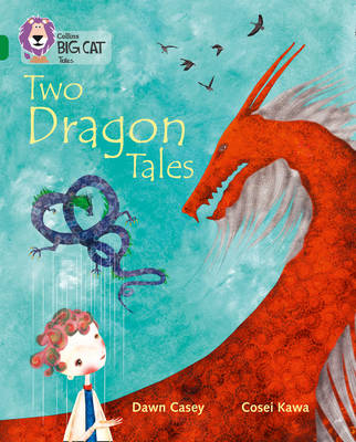 Tales of Two Dragons - Dawn Casey