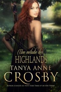 Une melodie des Highlands -  Tanya Anne Crosby